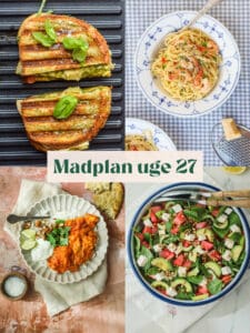 Madplan til uge 27 med nem hverdagsmad